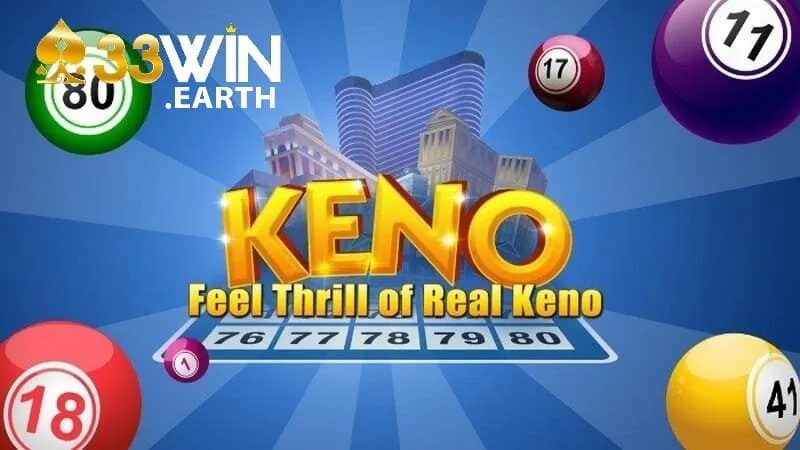 Keno 33Win Mẹo Chơi Chi Tiết Như Cao Thủ Cho Anh Em 2 Keno 33Win là phiên bản hiện đại của trò chơi lô tô truyền thống
