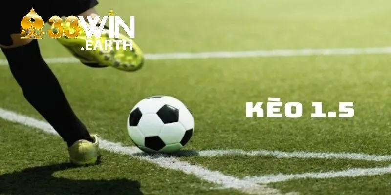 Kèo Chấp 1.5 Là Gì? Cách Đọc Và Kinh Nghiệm Chơi Tại 33Win 2 Kèo chấp 1.5 là gì?
